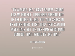 quote Eileen Davidson im always like i cant believe i 128264 png