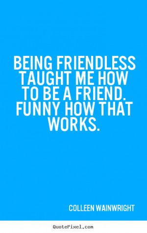 ... more friendship quotes love quotes inspirational quotes success quotes