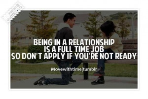 Relationship is a full time job quote