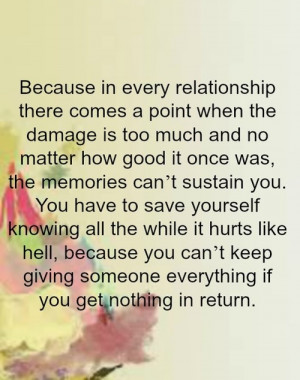 ... you can t keep give someone everything if you get nothing in return