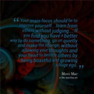 Quotes Picture: your main focus should be to improve yourselflearn ...