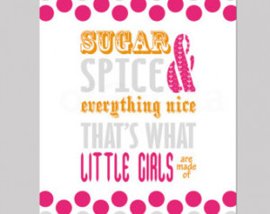 Girls Teen Wall Art Quote Print Sug ar Spice Everything Nice Dots Hot ...