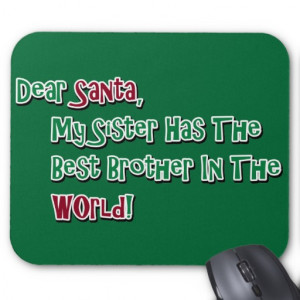 Cute Dear Santa Brother Saying Mouse Pad