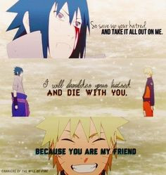 In the next life, you won't be an Uchiha...and I won't be the ...