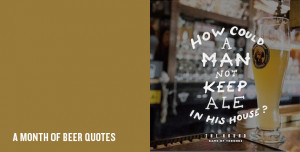 month of beer quotes | Cool Material