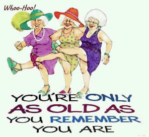 you re only as old as you remember you are cartoon