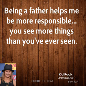 kid-rock-fathers-day-quotes-being-a-father-helps-me-be-more.jpg