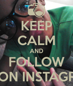 keep-calm-and-follow-me-on-instagram-375.png