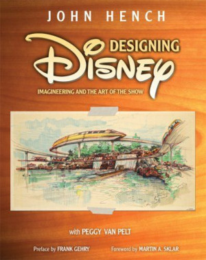 Designing Disney by John Hench. $16.49. Reading level: Ages 1 and up ...