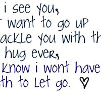 want you quotes and sayings photo: WHEN I SEE YOU I JUST WANT TO GO ...