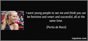 want young people to see me and think you can be feminine and smart ...