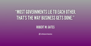 Most governments lie to each other. That's the way business gets done ...