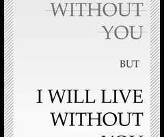 can 39 t live without you quotes