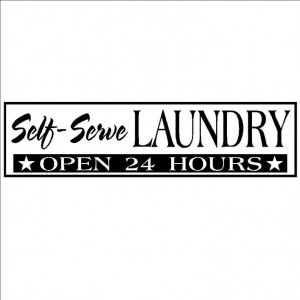 Self Serve Laundry Open 24 hours 9x35 Vinyl Lettering Wall sayings ...