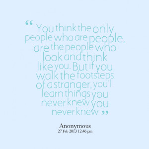 10062-you-think-the-only-people-who-are-people-are-the-people-who.png
