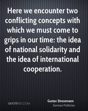 we encounter two conflicting concepts with which we must come to grips ...