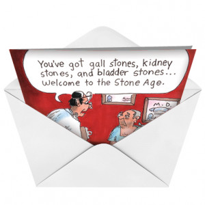 Kidney Health Welcome To Stone Age Humor Image Birthday Greeting Card ...