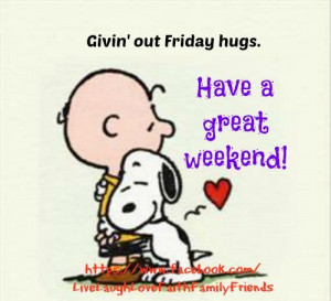 happy friday enjoy your weekend inspiration friends snoopy hugs snoopy ...