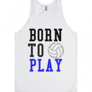 Born to Play Volleyball tank top tee t shirt-Unisex White Tank