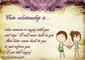 cute relationship is when someone is angry with you and say i will ...