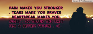 Pain Makes You Stronger...