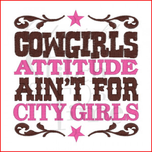 Sayings (2087) Cowgirls 5x7