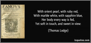 With orient pearl, with ruby red, With marble white, with sapphire ...