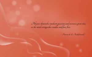 Absence diminishes... quote wallpaper