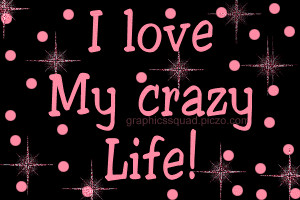 Crazy+life+quotes.gif