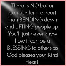 ... The Heart Than Bending Down And Lifting People Up… ~ Prayer Quote