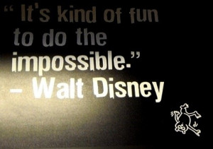 its kind of fun to do the impossible