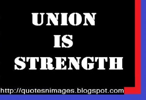 Quotes About Union Strength