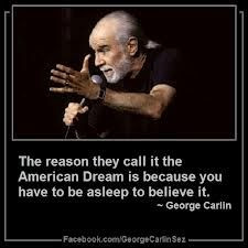 George Carlin Quotes: American Dreaming
