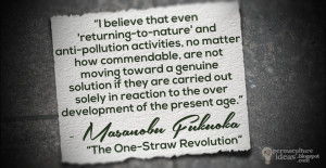 Masanobu Fukuoka Quote on Returning To Nature