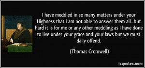 Your Highness Quotes Under your highness that i