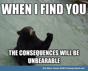 bear animal meme unbearable funny pics pictures pic picture image ...