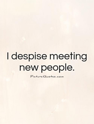 Meeting New People Quotes