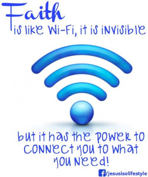 Faith Is Like Wifi