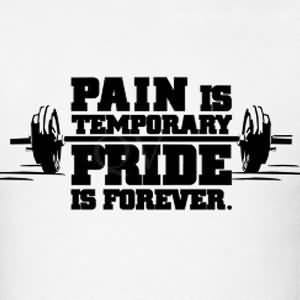 Pride Is The Fuel Of Human Accomplishment