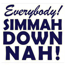 Funny Snl Simmah Down Nah Poster