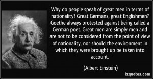 Why do people speak of great men in terms of nationality? Great ...