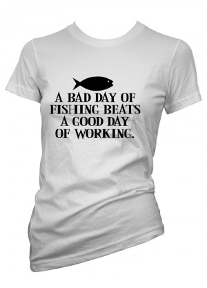 Womens-Funny-Sayings-T-Shirts-Fishing-Beats-Good-Day-Ladies-Slogans ...