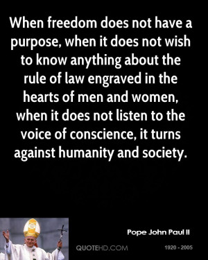 ... to the voice of conscience, it turns against humanity and society