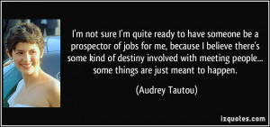 More Audrey Tautou Quotes