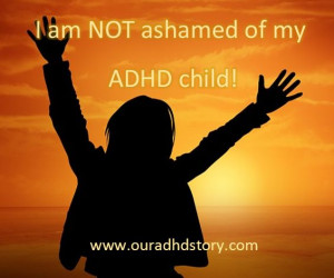 My ADHD child, inspirational, Parenting ADD