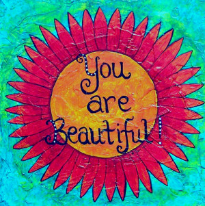 You Are Beautiful”