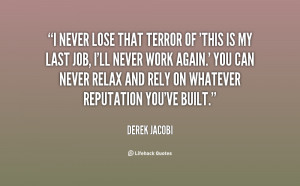 quote-Derek-Jacobi-i-never-lose-that-terror-of-this-19898.png