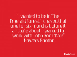... it all came about. I wanted to work with John Boorman!. #Wallpaper 3