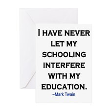 MARK TWAIN EDUCATION QUOTE Greeting Card for