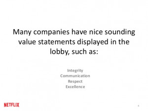 Many companies have nice sounding value statements displayed in the ...